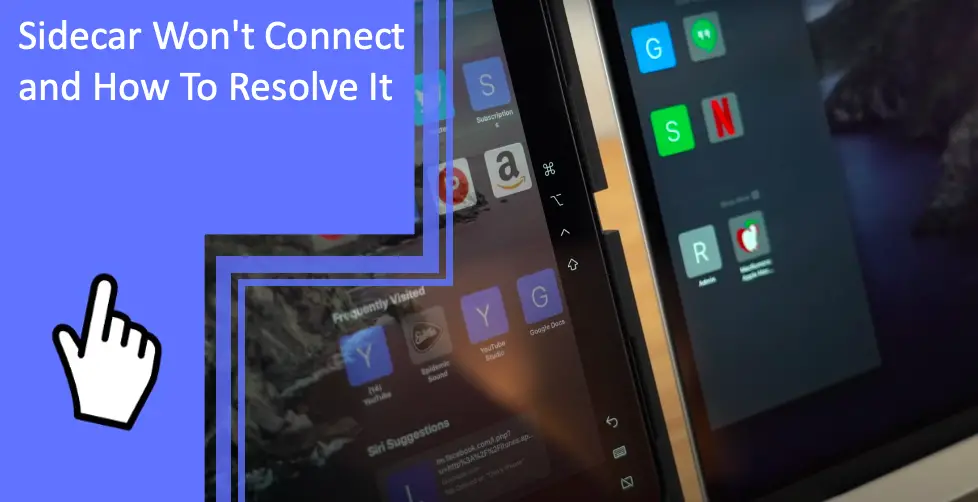 Sidecar Won't Connect and How To Resolve It